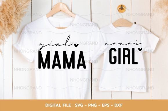 Girl Mama and Mama’s Girl Matching Shirt