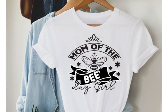 Mom of the BEE Day Girl SVG