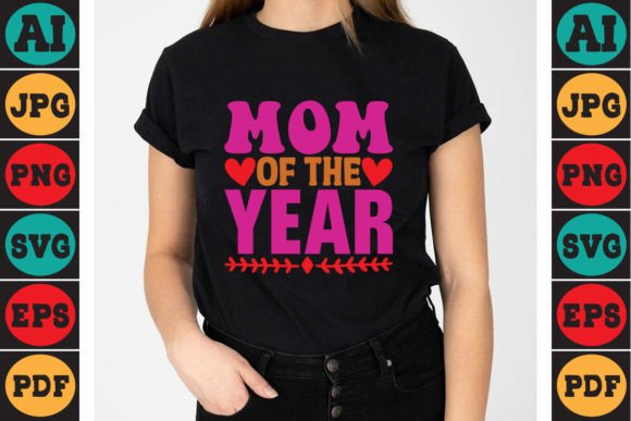 Mom of the Year Mother’s Day SVG Design