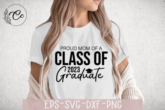 Proud Mom of a Class of 2023 SVG Design